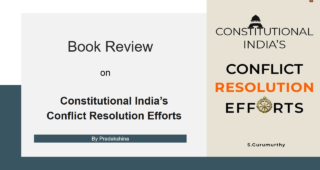 Book Review on `Constitutional India’s Conflict Resolution Efforts’